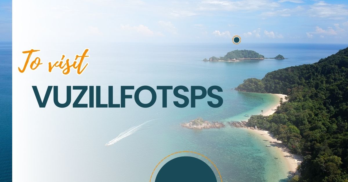 To Visit Vuzillfotsps